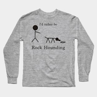 Rock Hounding Long Sleeve T-Shirt